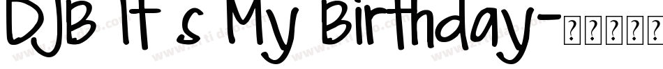 DJB It s My Birthday字体转换